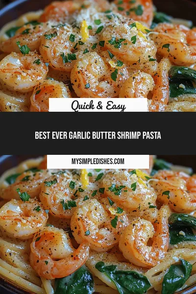 Best Ever Garlic Butter Shrimp Pasta