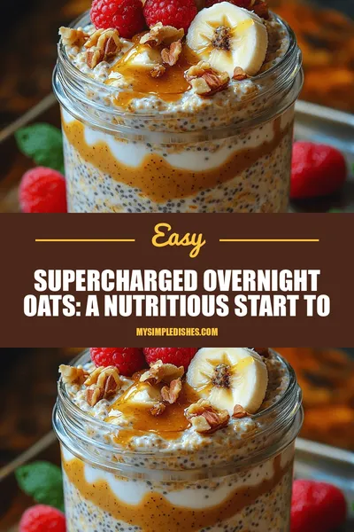 Supercharged Overnight Oats: A Nutritious Start to Your Day